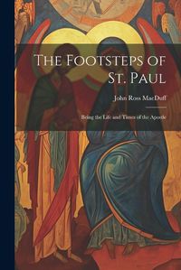 Cover image for The Footsteps of St. Paul