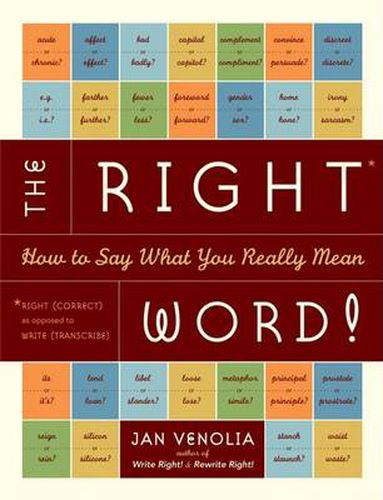 The Right Word: How to Say What You Really Mean