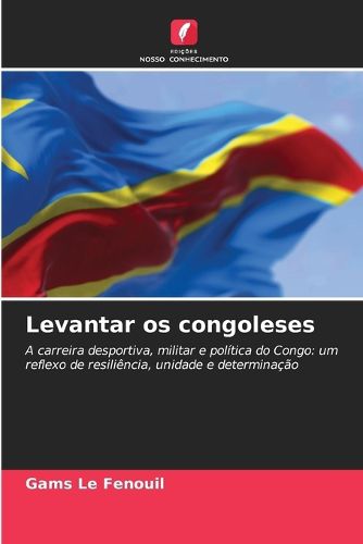 Cover image for Levantar os congoleses