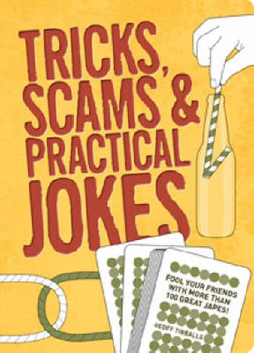 Cover image for Tricks, Scams and Practical Jokes