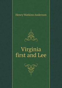 Cover image for Virginia first and Lee