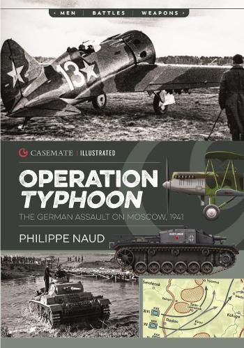 Cover image for Operation Typhoon: The Assault on Moscow 1941