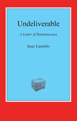 Cover image for Undeliverable: A Letter of Reminiscence