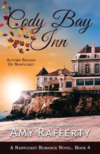 Cover image for Cody Bay Inn: Autumn Shades Of Nantucket