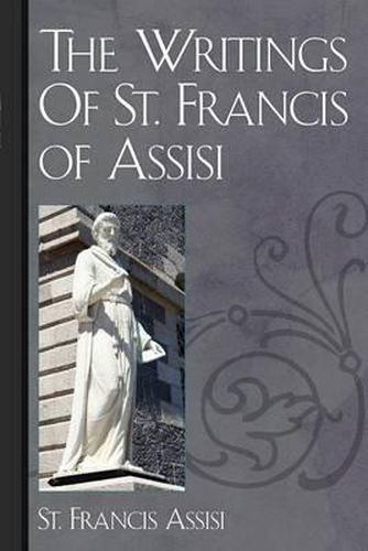 Cover image for The Writings Of St. Francis of Assisi