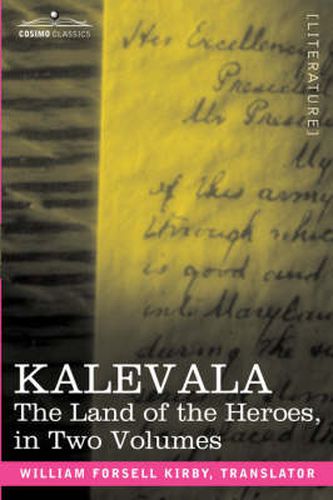 Cover image for Kalevala: The Land of the Heroes in Two Volumes