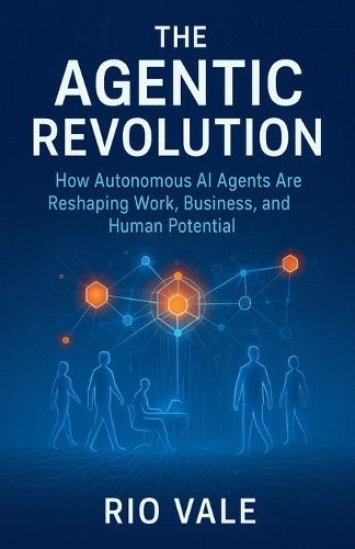 Cover image for The Agentic Revolution