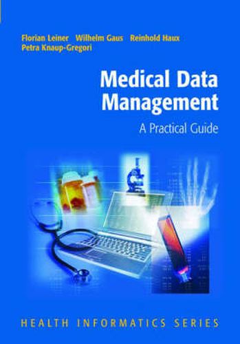 Cover image for Medical Data Management: A Practical Guide