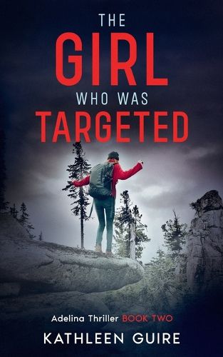Cover image for The Girl Who Was Targeted