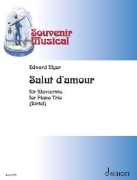 Cover image for Elgar: Salut d'Amour, Issue 14 for Piano Trio (Violin, Cello, Piano) Score and Parts