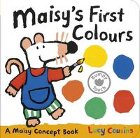 Cover image for Maisy's First Colours: A Maisy Concept Book