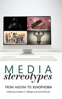 Cover image for Media Stereotypes: From Ageism to Xenophobia