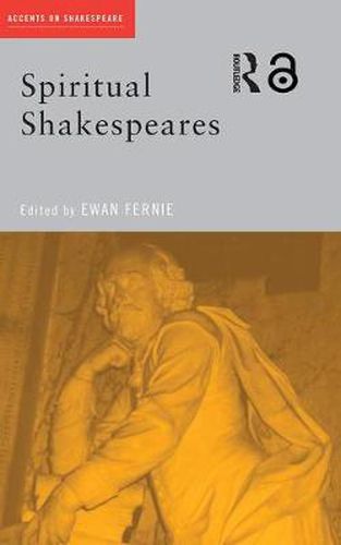 Cover image for Spiritual Shakespeares