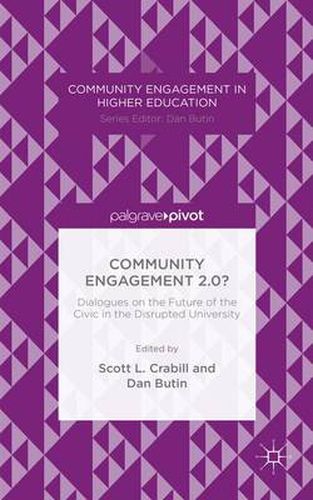 Cover image for Community Engagement 2.0?: Dialogues on the Future of the Civic in the Disrupted University