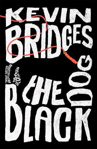 Cover image for The Black Dog: The brilliant debut novel from one of Britain's most-loved comedians