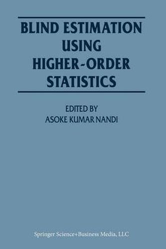 Cover image for Blind Estimation Using Higher-Order Statistics