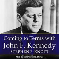 Cover image for Coming to Terms with John F. Kennedy