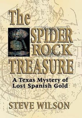 Cover image for The Spider Rock Treasure: A Texas Mystery of Lost Spanish Gold