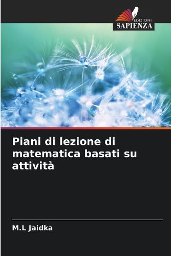 Cover image for Piani di lezione di matematica basati su attivita