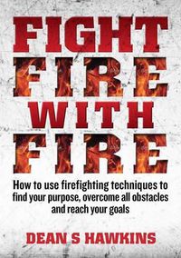 Cover image for Fight Fire with Fire
