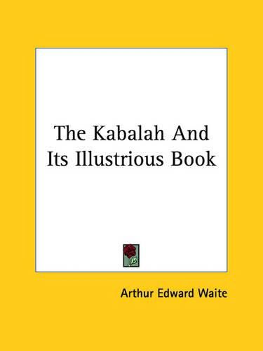 Cover image for The Kabalah and Its Illustrious Book