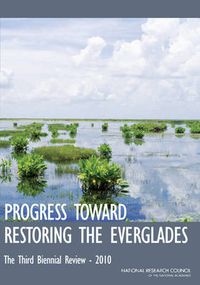 Cover image for Progress Toward Restoring the Everglades: The Third Biennial Review