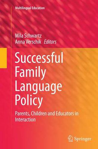 Cover image for Successful Family Language Policy: Parents, Children and Educators in Interaction