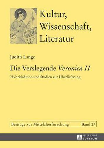 Cover image for Die Verslegende Veronica II: Hybridedition Und Studien Zur eUberlieferung