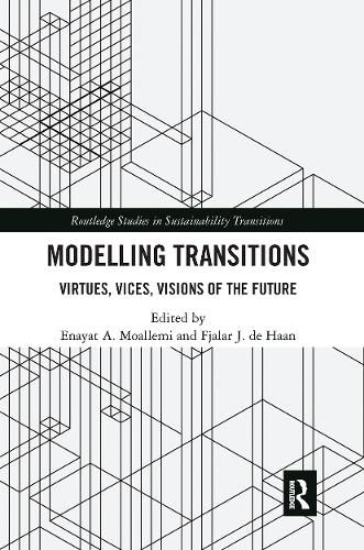 Cover image for Modelling Transitions: Virtues, Vices, Visions of the Future