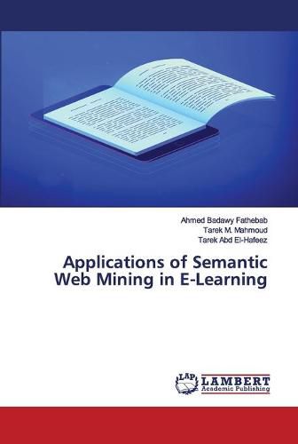 Cover image for Applications of Semantic Web Mining in E-Learning