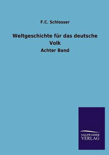 Cover image for Weltgeschichte Fur Das Deutsche Volk