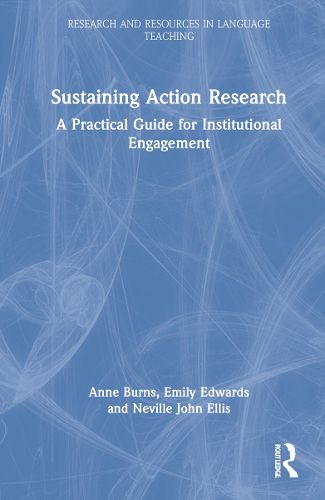 Cover image for Sustaining Action Research: A Practical Guide for Institutional Engagement