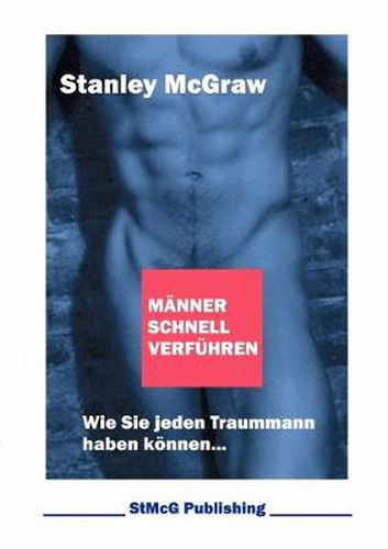 Cover image for Manner schnell verfuhren: Wie Sie jeden Traummann haben koennen...