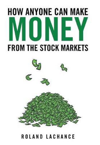 Cover image for How Anyone Can Make Money from the Stock Markets