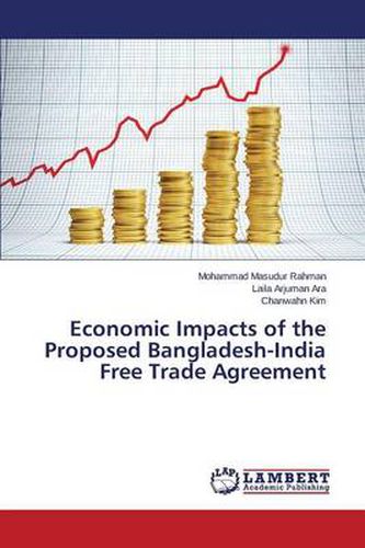 Cover image for Economic Impacts of the Proposed Bangladesh-India Free Trade Agreement