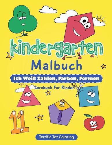 Cover image for Kindergarten Malbuch: Ich weiss Zahlen, Farben, Formen - Lernbuch fur Kinder