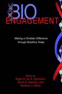 Cover image for Bioethics and Post-christian Society: Moral Engagement and the End of Consensus