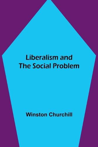 Liberalism and the Social Problem