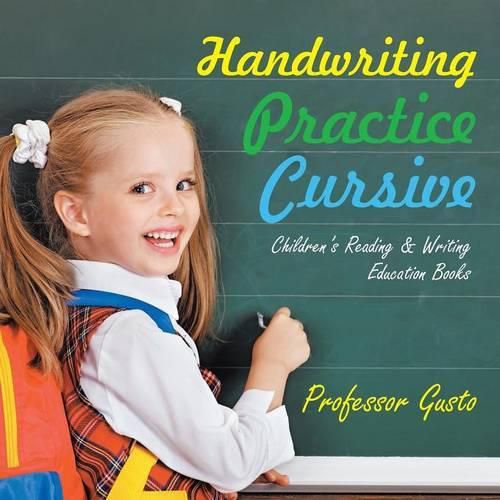 Cover image for Handwriting Practice Cursive: Children's Reading & Writing Education Books