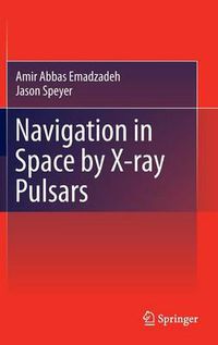 Cover image for Navigation in Space by X-ray Pulsars