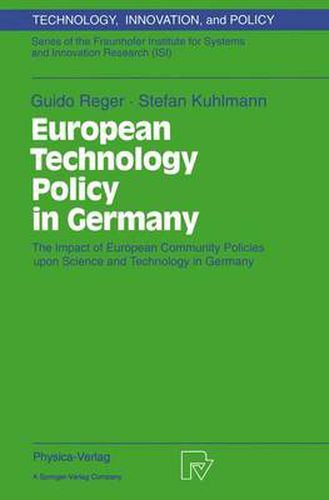 Cover image for European Technology Policy in Germany: The Impact of European Community Policies upon Science and Technology in Germany