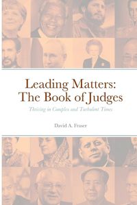 Cover image for Leading Matters The Book of Judges