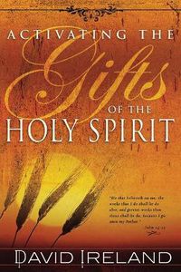 Cover image for Activating the Gifts of the Holy Spirit