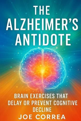 Cover image for The Alzheimer's Antidote