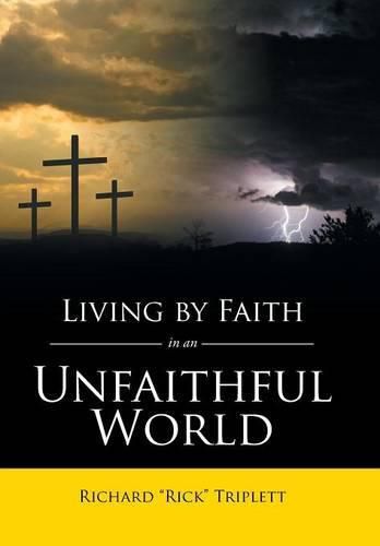 Cover image for Living by Faith In an Unfaithful World