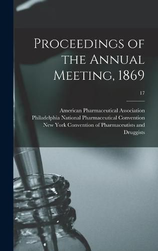 Cover image for Proceedings of the Annual Meeting, 1869; 17