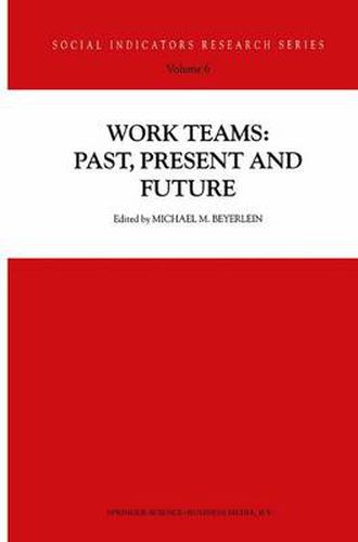 Cover image for Work Teams: Past, Present and Future