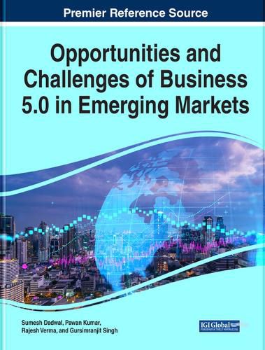 Cover image for Opportunities and Challenges of Business 5.0 in Emerging Markets