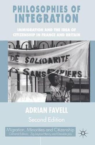 Cover image for Philosophies of Integration: Immigration and the Idea of Citizenship in France and Britain