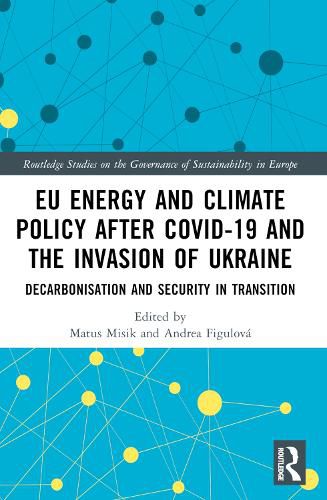 Cover image for EU Energy and Climate Policy after COVID-19 and the Invasion of Ukraine